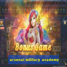 arsenal military academy